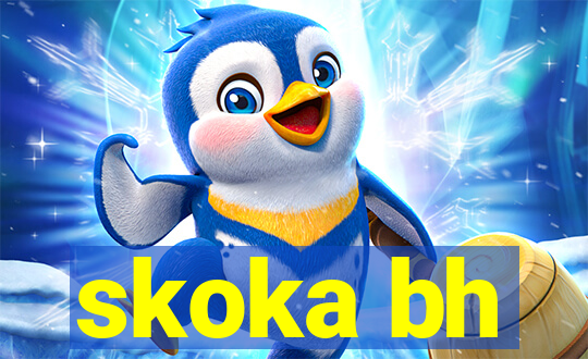 skoka bh